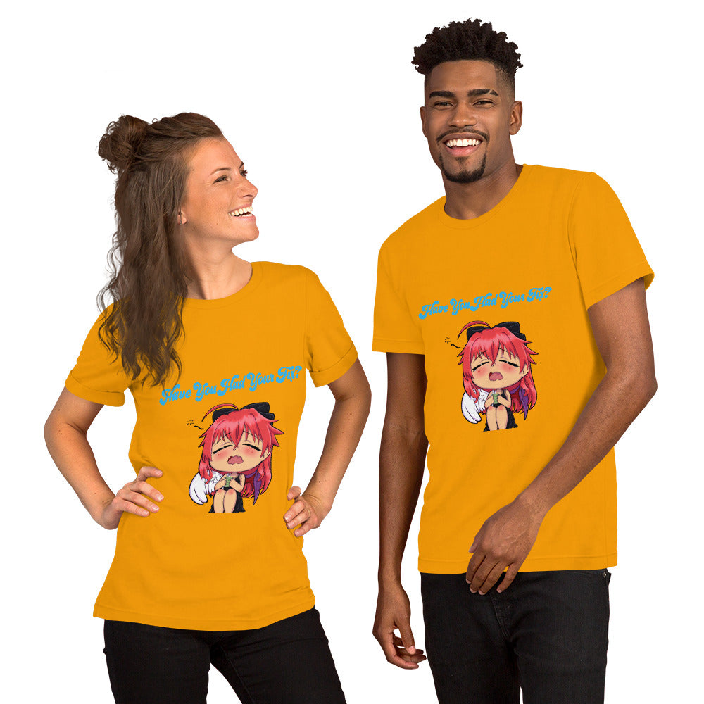 Unisex Have You Had Your Fix T-shirt